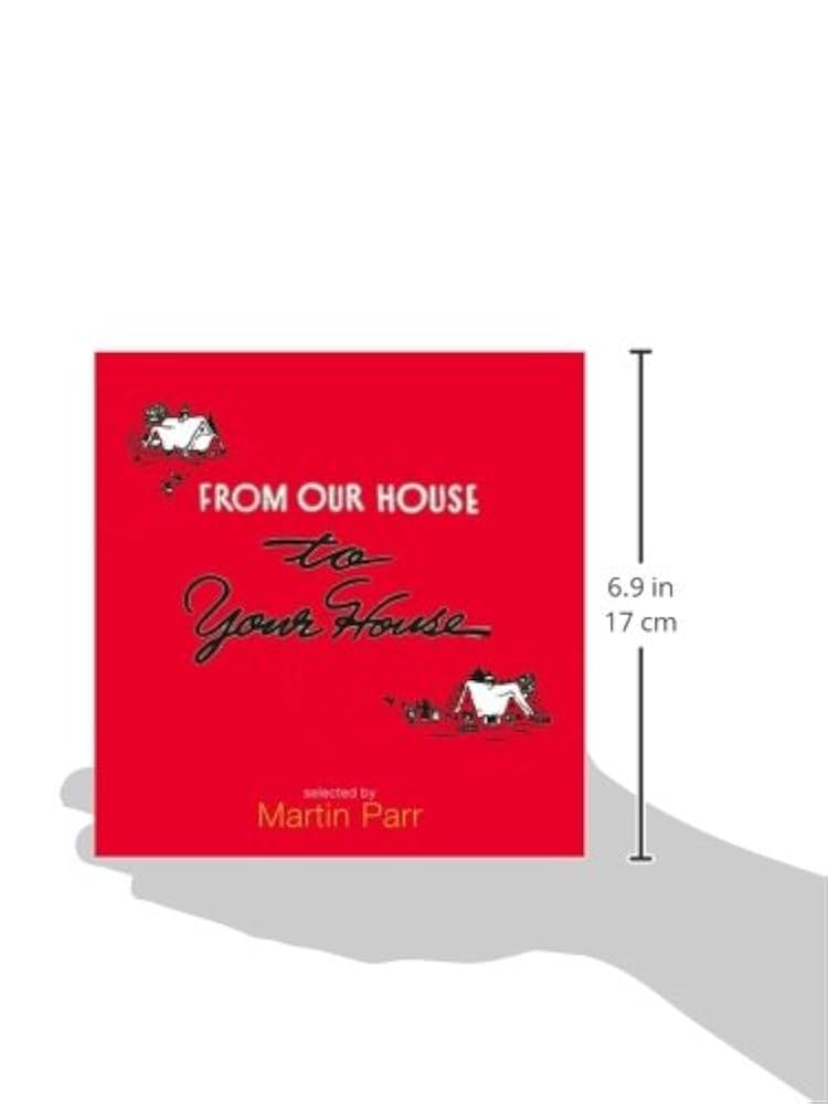 アート・デザイン・音楽 From Our House to Your House Martin Parr Martin Parr From Our House to Your House Christmas Cards HC